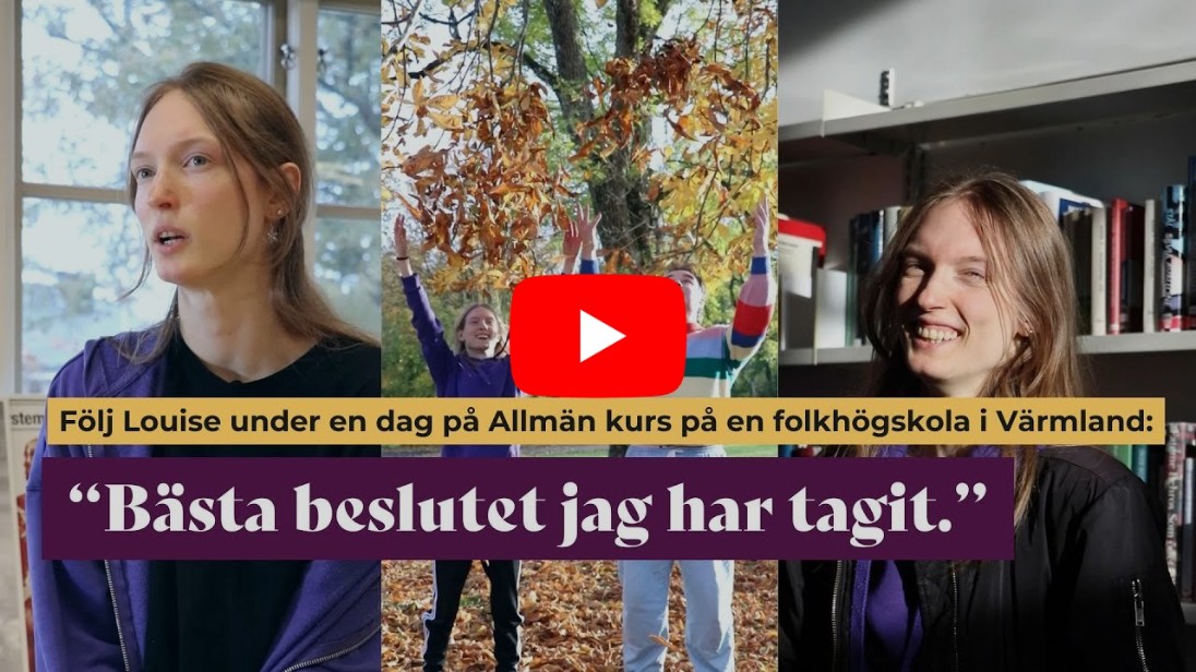 Följ Louise under en dag på en folkhögskola.
